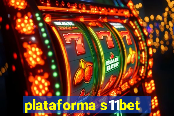 plataforma s11bet